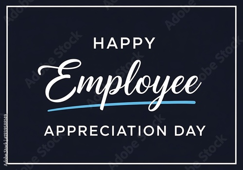 Happy Employee Appreciation Day card design with elegant white script on dark chalkboard background