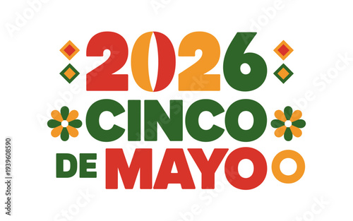 2026 Cinco de Mayo celebration graphic with colorful flowers and geometric shapes