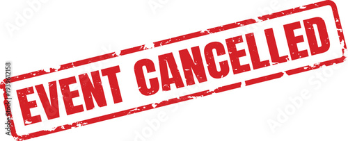 Red Event Cancelled Stamp Grunge Rubber Seal Notice Vector
