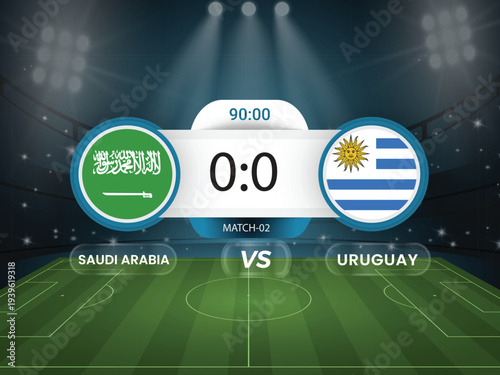 Saudi Arabia vs Uruguay 2026 world cup match with scoreboard and broadcast schedule template design