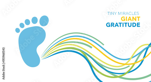Baby Footprint with Gratitude Message and Colorful Lines.