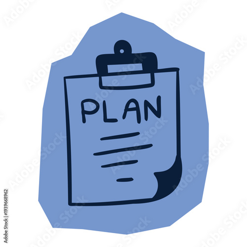 Hand drawn clipboard with PLAN text on blue abstract shape for scrapbook and journal. Vector illustration design.