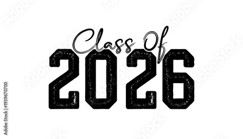 Hand drawn class of 2026 graduation text illustration, class of 2026 badge vector.