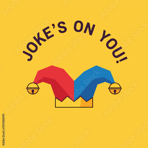 Jester hat with phrase joke's on you on bright yellow background, representing the playful spirit of april fools day pranks