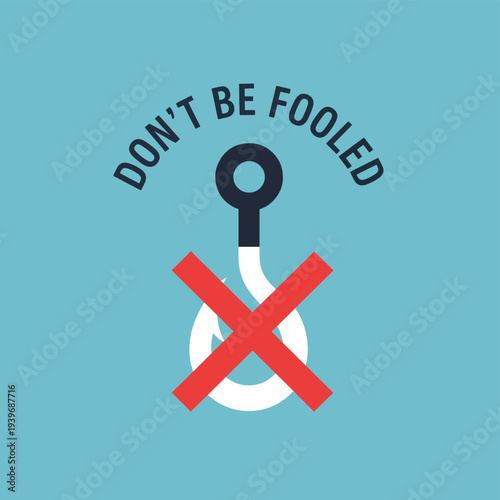 Warning message against phishing and scams with crossed out fishing hook on blue background representing online security and digital safety measures