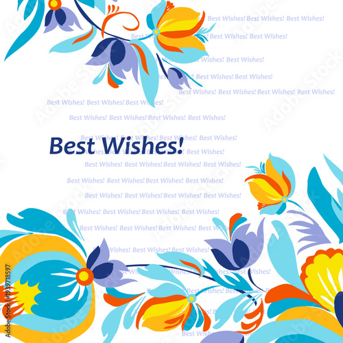 Greeting card - With best wishes. Beautiful stylized floral ornament. Floral rhythmic pattern. Vintage botanical composition of fantastic plant elements