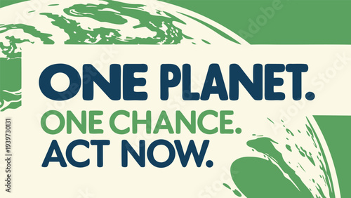 One Planet One Chance Act Now Vector Illustration