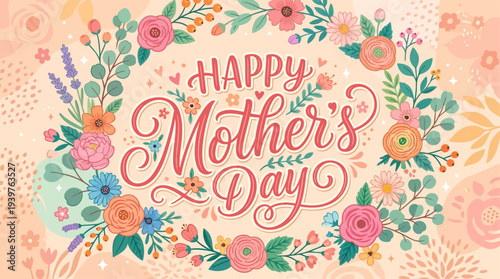 Happy Mother’s Day hand lettering with floral decorations, elegant script typography, flat vector illustration