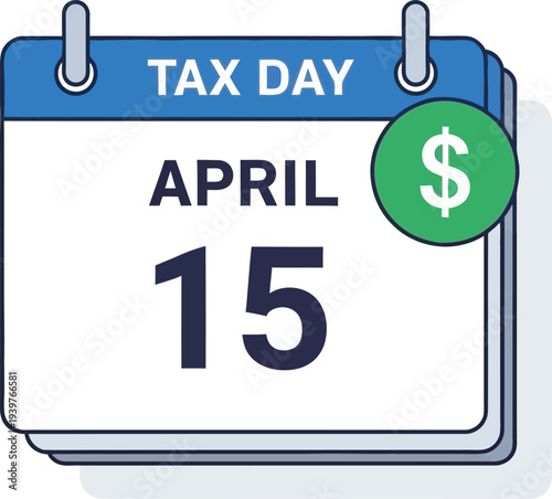 Mark Your Calendar for US Tax Day April 15 Financial Deadline and Payment Reminder
