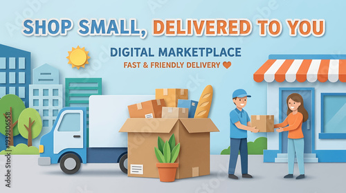 Digital Marketplace Shop Small, Delivered Fast and Friendly to Your Doorstep
