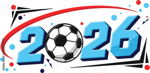 Dynamic 2026 soccer world championship tournament vector illustration with stylized blue numbers and football ball isolated on white background.