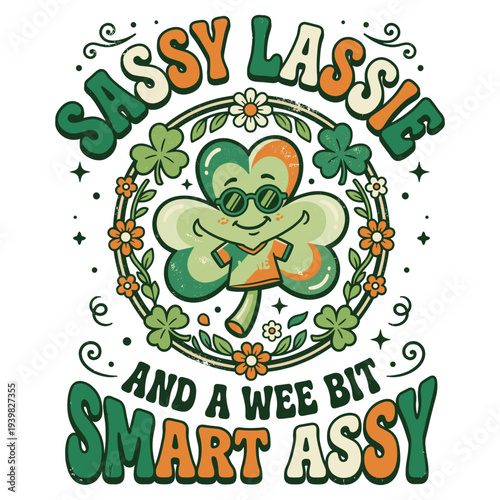 St Patrick Day Sassy Lassie Funny Shamrock Irish Women T-Shirt