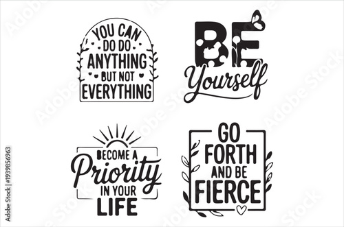 Motivational quotes with floral and sunburst graphic elements in black ink