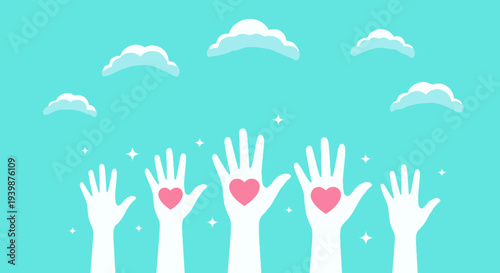 Hands Raised with Hearts, Community, Charity, Volunteering, Support, Hope, Unity, Love, Kindness, Blue Sky Background