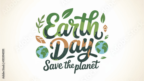 Earth day eco friendly typography with leaves and globes on beige background