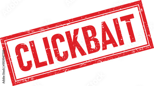 Red Distressed Rectangular Rubber Stamp with Clickbait Text, Isolated Impression Style