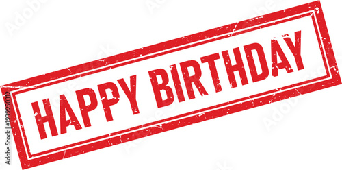 Distressed Red Ink Stamp Impression with Happy Birthday Text in Rectangle Border