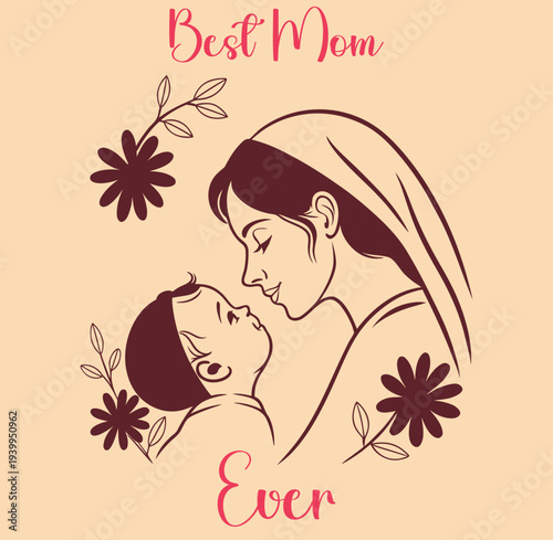 Tender moment of a mother and child, Best Mom Ever, loving illustration with flowers