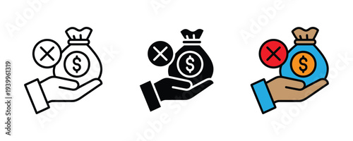 Financial loss and rejected payment icon set. Hand holding money bag with cross mark symbol. Vector Illustration.