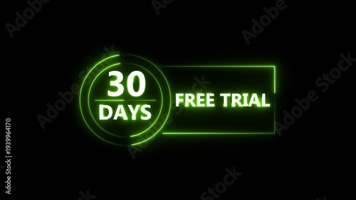 Neon bright 30 Days Free Trial Banner icon circle frame green color  4k illustration. Business nice products 30 days free trial offer 4k illustration. 