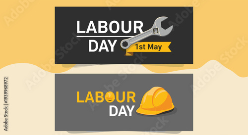 Labour Day banners with a wrench, safety helmet, and text for First May international worker celebration campaign.