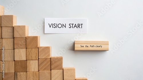 Vision Start Concept with Wooden Blocks and Inspirational Message for Goal Setting and Personal Development