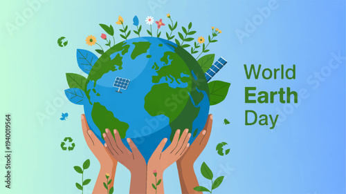 Earth day illustration with hands holding globe surrounded by leaves and flowers on blue green background