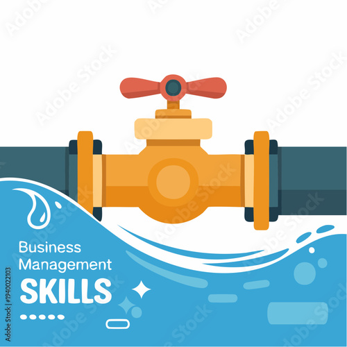 Business management skills concept with water valve illustration