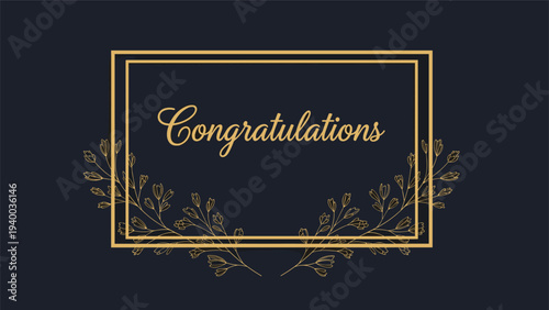 Elegant congratulations message in a gold double-line frame decorated with delicate botanical branches on a dark blue background.