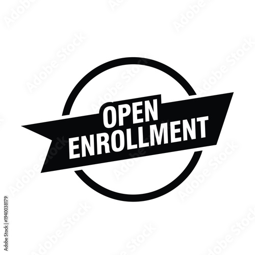 A stark black and white graphic features the word open enrollment displayed on a ribbon within a bold circular frame high quality professional detailed modern elegant