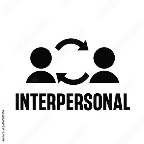 A simple black and white graphic depicts two figures facing each other with arrows illustrating connection and the word interpersonal high quality professional detailed