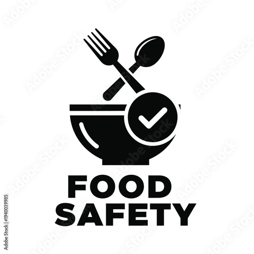 A black and white graphic depicts a bowl with cutlery and a checkmark emphasizing the importance of food safety standards high quality professional detailed modern elegant