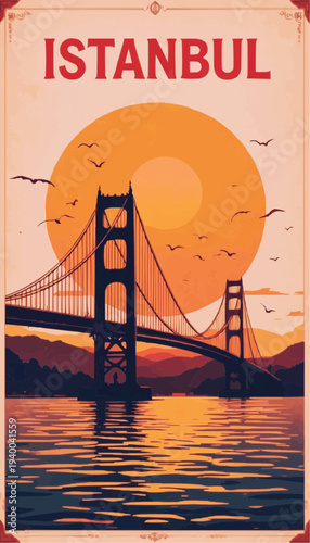 Vintage retro travel poster of the Bosphorus Bridge.4K poster.Typography ISTANBUL on top.Vector illustration. 

