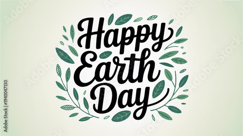 Happy earth day calligraphy vector design with green leaves on beige background