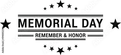 Memorial day tribute honoring fallen heroes and their sacrifices on america's day of remembrance