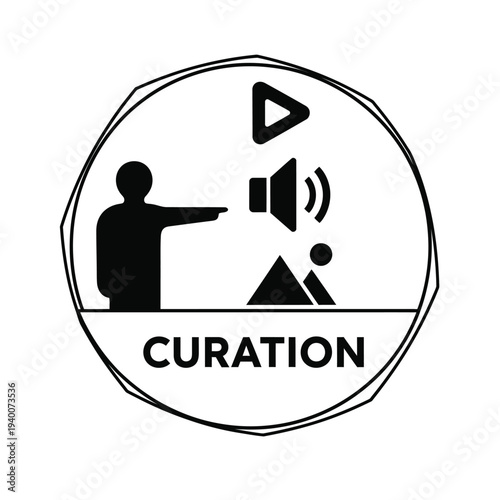 A black and white circular icon depicts a person pointing towards a play button and speaker labeled curation high quality professional detailed modern elegant stylish clean