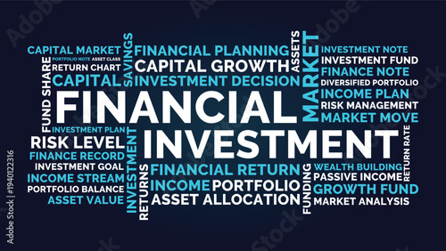 Financial Investment Word Cloud on Dark Blue Background, Capital Growth and Portfolio Strategy Design
