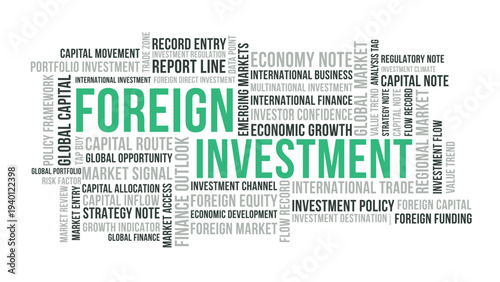 Foreign Investment Word Cloud Design, Global Market and International Finance Concept