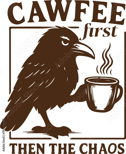 Grumpy Raven Coffee Svg, Dark Humor Bird svg, Funny Morning Svg, CAWFEE First Then the Chaos, Black Bird Crow Svg, Snarky Sarcastic svg
