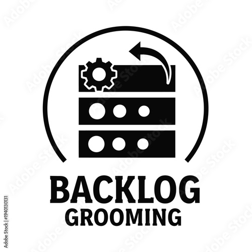 A black and white circular icon depicts backlog grooming with gears arrows and stacked boxes alongside the text backlog grooming high quality professional detailed