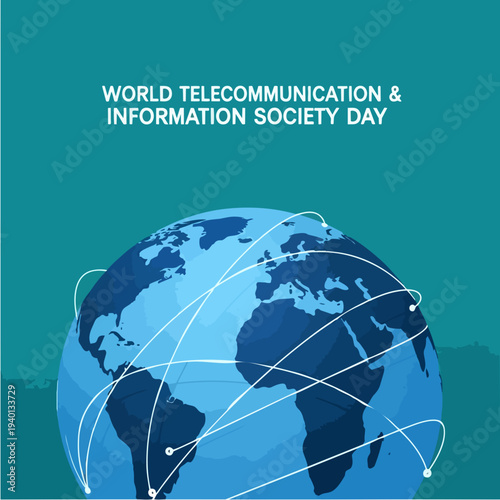 World Telecommunication and Information Society Day Globe Network.