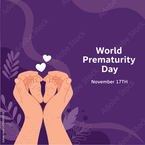 World Prematurity Day November 17th with Baby Feet in Hands.