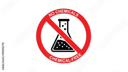 Red circular prohibition sign with a black laboratory flask and text stating chemical-free highlights safe organic products.