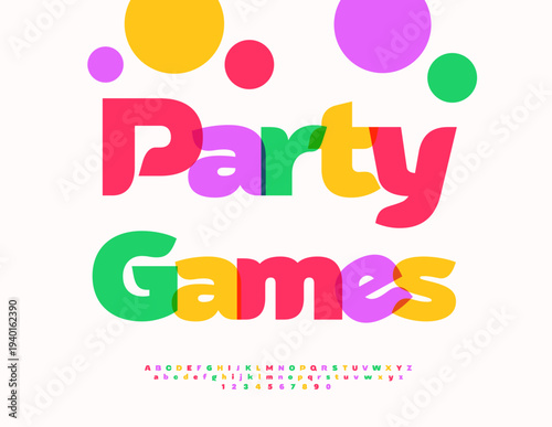 Vector Festive template Party Games. Bright Watercolor Font. Joyful Colorful Alphabet Letters and Numbers set. 