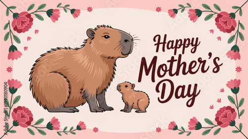 Capybara mother and baby happy mother's day greeting card with floral border and pink flowers