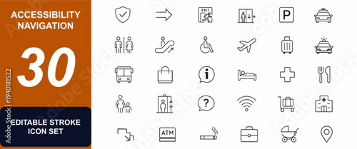 Accessibility navigation web icons in line style. Security signage, transport arrow, emergency exit, wheelchair elevator, restroom symbol, airport taxi. Editable stroke. Vector illustration.