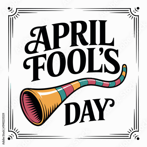April Fools Day Illustration with Party Horn and Streamers