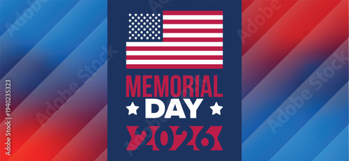Memorial Day in United States. Remember and Honor. Federal holiday for remember and honor persons who have died while serving in the United States Armed Forces. Celebrated in May. Vector poster