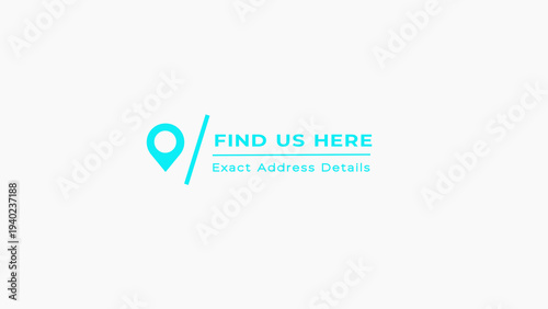 Free Download A bright cyan location pin is positioned to the left of the text FINDUSHERE underlined by a horizontal line and the smaller text Exact Address Details beneath it all on a clean white - GFXLoad