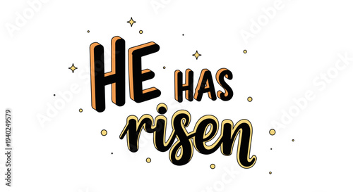 A decorative typography illustration featuring the phrase 'He has risen' in a modern script style with stars and dots, ideal for Easter celebrations and religious designs